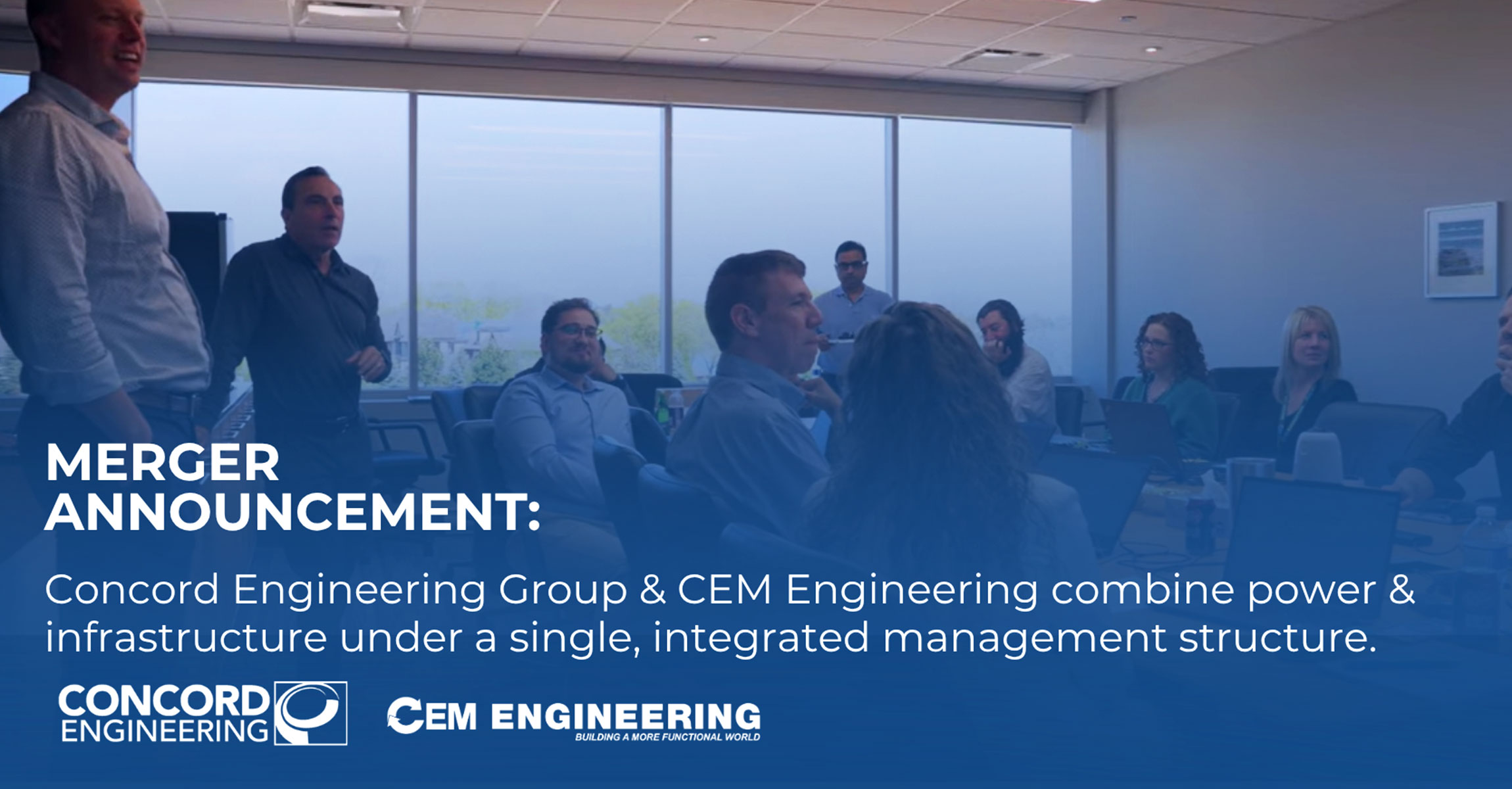Concord Engineering Group and CEM Engineering Announce Merger of Power & Infrastructure Operations